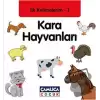 İlk Kelimelerim 1: Kara Hayvanları (Ciltli)