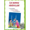 İlk Namaz Hikayeleri (Orta Boy)