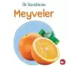 İlk Sözcüklerim - Meyveler