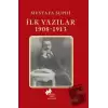 İlk Yazılar 1908-1913