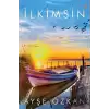 İlkimsin