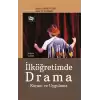 İlköğretimde Drama Kuram Ve Uygulama