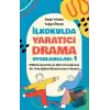 İlkokulda Yaratıcı Drama Uygulamaları-1