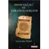 İmam Gazali Ve Yaratılış Gerçeği