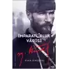 İmparatorluk Varisi Mustafa Kemal Atatürk