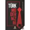 İnanç ve Jön Türk Temelinde Türk Modernizmi