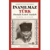 Amerikan Kaynaklarında İnanılmaz Türk - Mustafa Kemal Atatürk