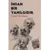 İnsan Bir Yanılgıdır