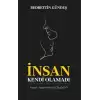 İnsan Kendi Olamadı