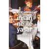 İnsan Ne ile Yaşar