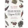 İnsan Neden Vegan Olur?