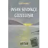 İnsan Sevdikçe Güzelleşir