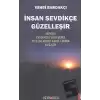 İnsan Sevdikçe Güzelleşir