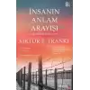 İnsanın Anlam Arayışı