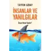 İnsanlar ve Yanılgılar - İnsan Nasıl Yanılır?