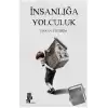 İnsanlığa Yolculuk