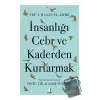 İnsanlığı Cebr ve Kaderden Kurtarmak