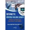 İnternette Güvende Kalma Sanatı-gençler ve Aileler İçin Hazırlanan Temel Bilgiler