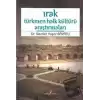 Irak Türkmen Halk Kültürü Araştırmaları