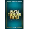 İran’da Türklerin Bin Yılı - Siyasi ve Sosyal Tarih