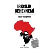 Irkçılık Cehennemi