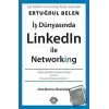 İş Dünyasında Linkedln ile Networking