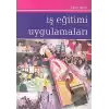 İş Eğitimi Uygulamaları