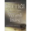 İş Etiği Verimli İnanç