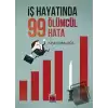 İş Hayatında 99 Ölümcül Hata