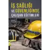 İş Sağlığı ve Güvenliğinde Çalışan Eğitimleri