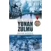 İşgal Yıllarında Yunan Zulmü