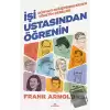 İşi Ustasından Öğrenin