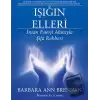 Işığın Elleri : İnsan Enerji Alanıyla Şifa Rehberi