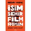 İsim Şehir Film Roman