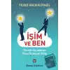 İşim ve Ben