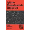 İşitme Mesafesinde Öteki Dil