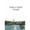 İslama Gönül Vermek