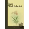 İslam Ahlak Felsefesi