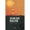 İslam Çağı Başlıyor
