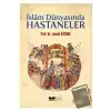 İslam Dünyasında Hastaneler