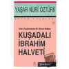 İslam Düşüncesinde Bir Dönüm Noktası Kuşadalı İbrahim Halveti