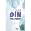 İslam Düşüncesinde Din Tasavvuru