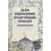 İslam Düşüncesinde Siyaset Etmenin Temelleri