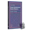 İslam Hukukunun Genel İlkeleri: Kavaid-i Külliye