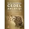 İslam Kelamında Cedel Anlayışı