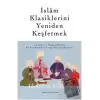 İslam Klasiklerini Yeniden Keşfetmek