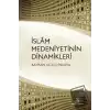 İslam Medeniyetinin Dinamikleri