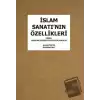 İslam Sanatının Özellikleri