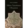 İslam Sanatının Oluşumu