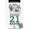 İslam Tarihinde İz Bırakan 21 Kadın